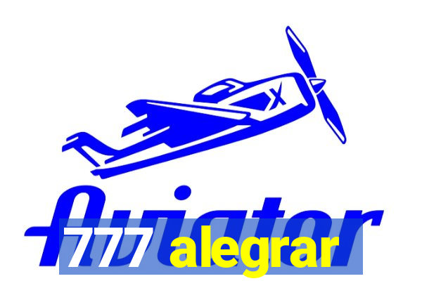 777 alegrar